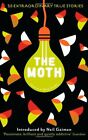 The Moth: This Is A True Story-Catherine Burns,Neil Gaiman