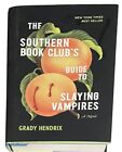 Southern Book Clubs Gde Slaying Vampires Hardcover von Grady Hendrix