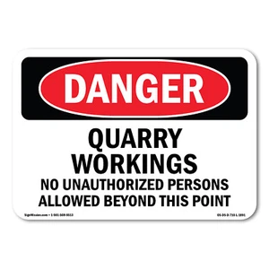 Quarry Workings No Unauthorized Persons ANSI Danger Sign Metal Plastic Decal - Picture 1 of 5