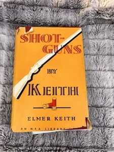Titel: Shotguns by Elmer Keith - 1955 Third Printing - Stackpole W/Dust jacket - Bild 1 von 7