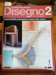 DELLAVECCHIA AMERIO - DISEGNO 2 ASSONOMETRIA + EBOOK 9788805075478 - SEI (3 - Imagen 1 de 2