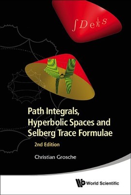 Path Integrals, Hyperbolic Spaces and Selberg...