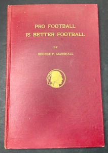 Pro Football Is Better Football George P. Marshall Redskins Vintage Book Mockup? - Picture 1 of 7