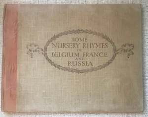 "SOME NURSERY RHYMES OF BELGIUM, FRANCE AND RUSSIA" 1917 1S ED G+ ILLUSTRATED - Imagen 1 de 4