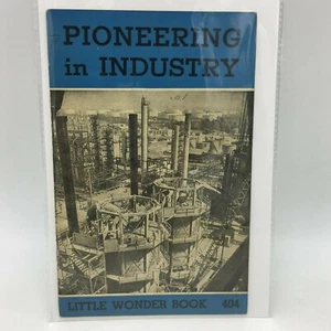 PIONEERING IN INDUSTRY 404 BOOKLET LITTLE WONDER BOOK - Picture 1 of 3