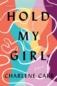 Hold My Girl: A Novel - Imagen 1 de 2