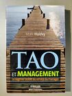 Tao et Management : La sagesse taoïste au service du manager / Marc Halévy