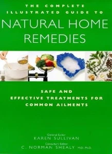 Complete Family Guide to Natural Home Remedies: Safe and Effective Treatments f - Picture 1 of 1
