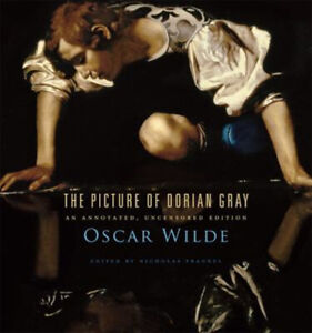 The Picture of Dorian Gray : An Annotated, Uncensored Edition Osc