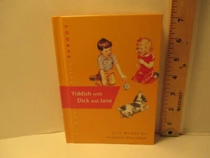 humor YIDDISH W/ DICK & JANE by ELLIS WEINER & BARBARA DAVILMAN 2004 hc 1st ed - Bild 1 von 9
