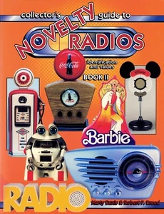 COLLECTORS GUIDE TO NOVELTY RADIOS Price Guide By Marty Bunis & Robert Breed - Imagen 1 de 6