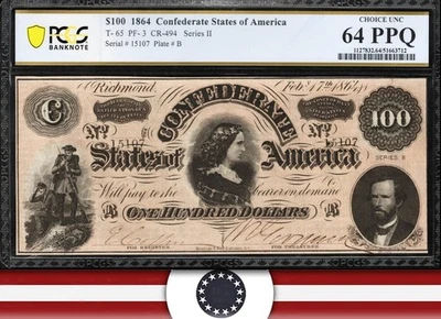 T-65 1864 $100 CONFEDERATE CURRENCY PCGS 64 PPQ LUCY PICKENS CIVIL WAR 15107 - Image 1 of 3
