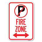 Fire Zone No Parking Symbol and Arrow Pointing Heavy Gauge Aluminum Parking Sign