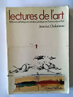 LECTURES DE L'ART 1981 CHALUMEAU REFLEXION ESTHETIQUE PLASTIQUE FRANCE ILLUSTRE 