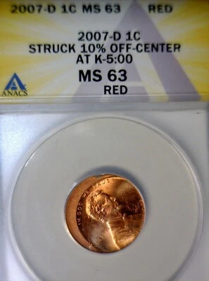 2007d ERROR ANACS MS63 RED OFF CENTER Lincoln Cent CH BU Coin NICE RARE DT O/C - Image 1 of 4