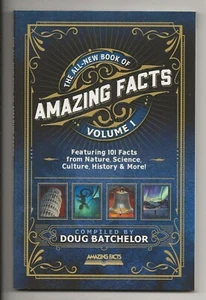 The All-New Book of Amazing Facts Volume I by Doug Batchelor - Brand New - Picture 1 of 2