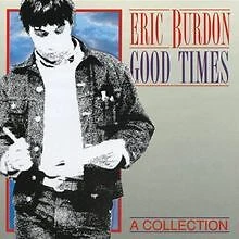 Good Times-a Collection von Eric Burdon | CD | Zustand gut - Bild 1 von 1