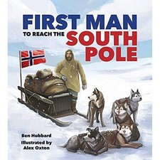 Famous Firsts: First Man to the South Pole (Famous Firs - Hardback NEW Hubbard,