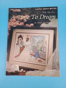 Leisure Arts #2347 A Time To Dream by Paula Vaughan Cross-Stitch Pattern Leaflet - Picture 1 of 2