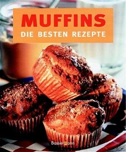 Muffins. Die besten Rezepte Die besten Rezepte Casparek Petra (Mitwirkend 155627 - Bild 1 von 1