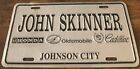 John Skinner Honda Cadillac Dealership Booster License Plate Johnson City TN