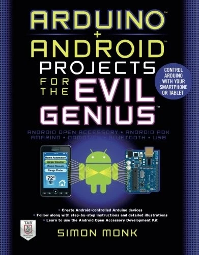 ARDUINO + ANDROID PROJECTS FOR THE EVIL GENIUS: CONTROL By Simon Monk BRAND NEW - Image 1 of 1