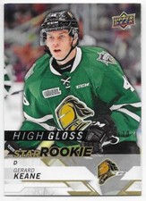 18/19 UPPER DECK CHL STAR ROOKIE HIGH GLOSS PARALLEL #332 Gerard Keane #10/10