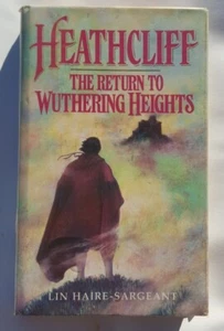 The Return to Wuthering Heights Heathcliffe by Lin Haire Sargeant Hardcover 1992 - Picture 1 of 10