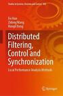 Distributed Filtering, Control and Synchronization: Local Performance Analysis M