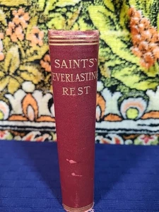The Saints Everlasting Rest by Rev. Richard Baxter - Antique American Tract Soci - Imagen 1 de 8