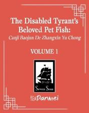 The Disabled Tyrant's Beloved Pet Fish: Canji Baojun De Zhangxin Yu  (Paperback)