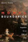 Moral Boundaries by Joan Tronto