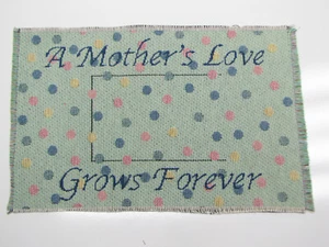A Mothers Love Grows Forever Polka Dots Gobelin Stoff Überwurf Kissen Panel 13x8 - Bild 1 von 3