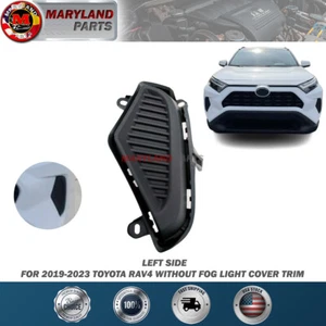 For 2019-2023 Toyota RAV4 Driver Left Without Fog Light Cover Trim - Picture 1 of 2