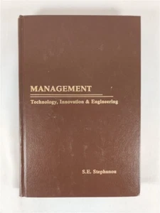 Management: Technology, Innovation & Engineering By S.E. Stephanou 1981 HC - Picture 1 of 11
