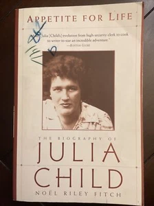 Appetite for Life : The Biography of Julia Child by Noel Riley Fitch (1999,... - Bild 1 von 2
