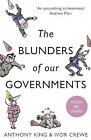 The Blunders of Our Governments, King, Anthony & Crewe, Ivor, Used; Very Good Bo