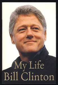 Signed Bill Clinton My Life Biography US President POTUS Politics Democrat Photo - Picture 1 of 2