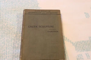 Greek Sculpture Ernest Gardner Handbook Of Archaeology & Antiquities 1896 HC - Picture 1 of 8