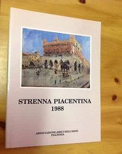 STRENNA PIACENTINA 1988 Associazione amici dell'arte PIACENZA - Picture 1 of 1