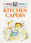 Kitchen Capers Home Time S