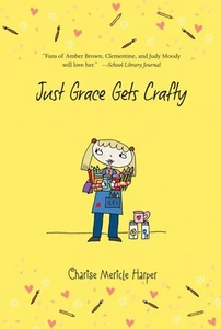 Just Grace Gets Crafty: Book 12 by Charise Mericle Harper (English) Paperback Bo - Picture 1 of 1