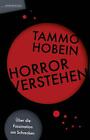 Horror verstehen Tammo Hobein