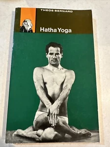 Hatha Yoga by Bernard, Theos Paperback Vintage 1970 Illustrated - Imagen 1 de 10