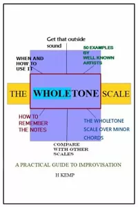 THE WHOLETONE SCALE: A Practical Guide to Improvisation - Picture 1 of 4