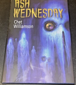 Ash Wednesday Chet Williamson Signed Limited HC. Cemetery Dance Publication 2024 - Bild 1 von 8