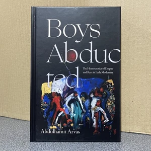 Boys Abducted – The Homoerotics of Empire and Race in Early Modernity H/B - Picture 1 of 2