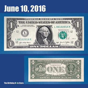 June 10, 2016 Birthday Anniversary $1 One Dollar Bill Serial Number 06102016 - Picture 1 of 2