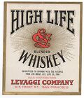 1910 High Life Whiskey Label Levaggi Company San Francisco Ca