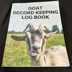 Goat Record Keeping Log Book: A Journal Designed for Goat Owners to Keep Track o - Imagen 1 de 7